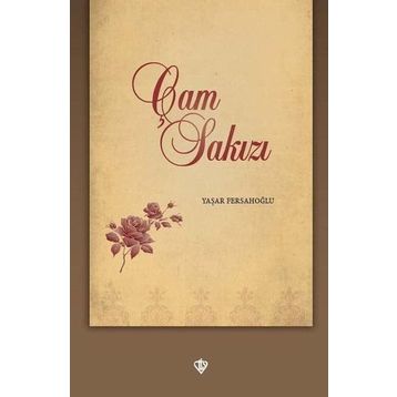 Çam Sakızı - Yaşar Fersahoğlu