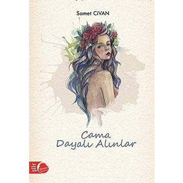 Cama Dayalı Alınlar - Samet Civan