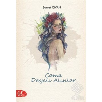 Cama Dayalı Alınlar - Samet Civan