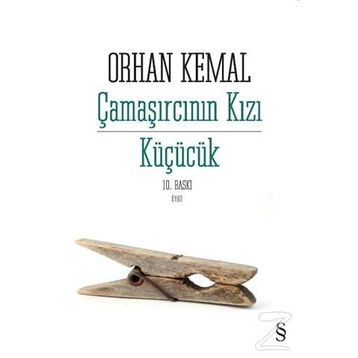 Çamaşırcının Kızı Küçücük - Orhan Kemal