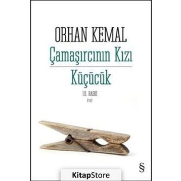 Çamaşırcının Kızı Küçücük - Orhan Kemal