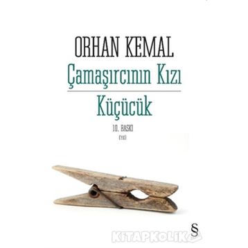 Çamaşırcının Kızı Küçücük - Orhan Kemal