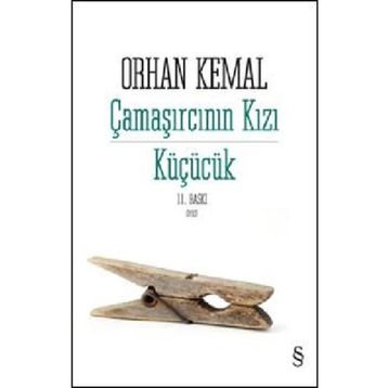 Çamaşırcının Kızı Küçücük - Orhan Kemal