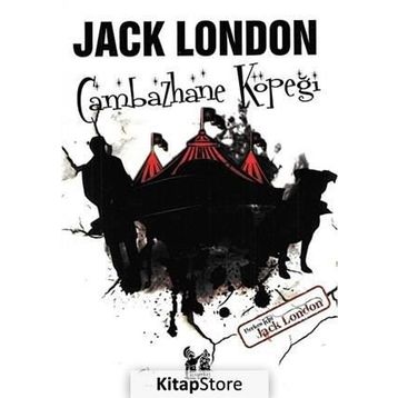 CAMBAZHANE KÖPEĞI - JACK LONDON