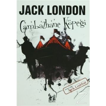 CAMBAZHANE KÖPEĞI - JACK LONDON