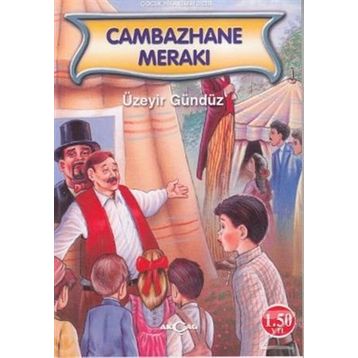 Cambazhane Merakı - Üzeyir Gündüz