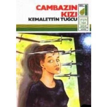 CAMBAZIN KIZI - KEMALETTIN TUĞCU