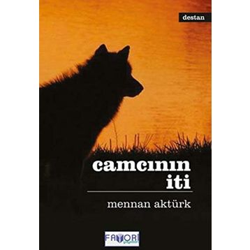 CAMCININ İTI - MENNAN AKTÜRK