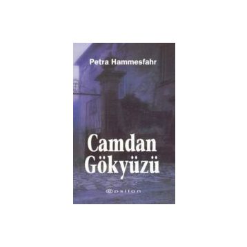 Camdan Gökyüzü - Petra Hammesfahr