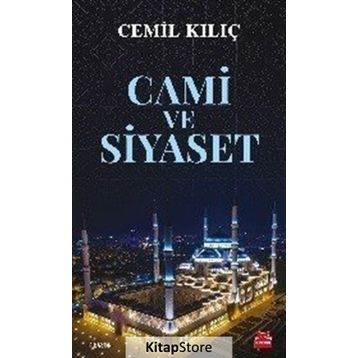 Cami ve Siyaset - Cemil Kılıç
