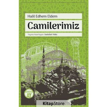 Camilerimiz - Halil Edhem Eldem