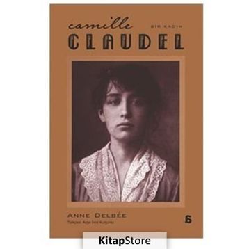Camille Claudel - Anne Delbee