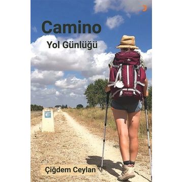 Camino Yol Günlüğü - Çiğdem Ceylan