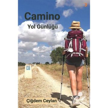 Camino Yol Günlüğü - Çiğdem Ceylan