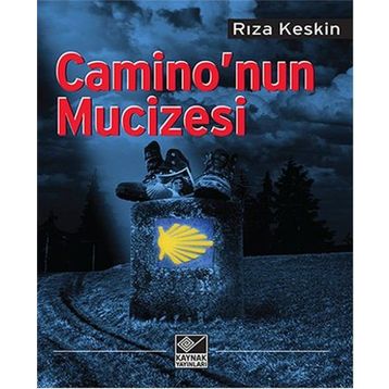 Camino’nun Mucizesi - Rıza Keskin