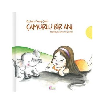 Çamurlu Bir Anı - Özlem Yavaş Çaylı