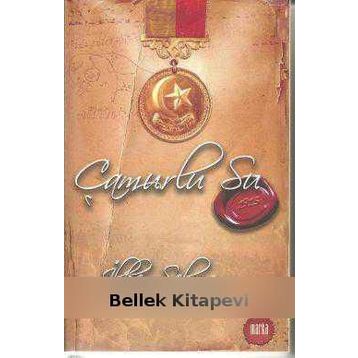 ÇAMURLU SU 1915 - İLKER SELMAN