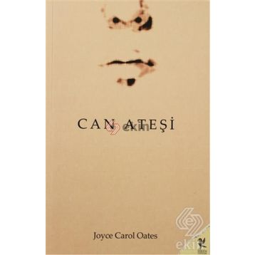 CAN ATEŞİ - JOYCE CAROL OATES