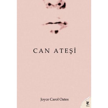 CAN ATEŞİ - JOYCE CAROL OATES