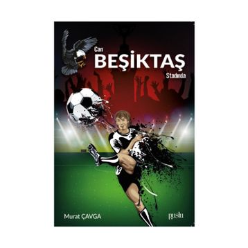 Can Beşiktaş Stadında - Murat Çavga