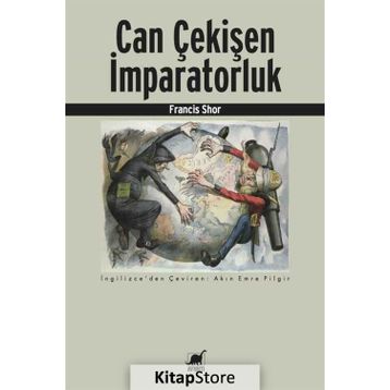 Can Çekişen İmparatorluk - Francis Shor