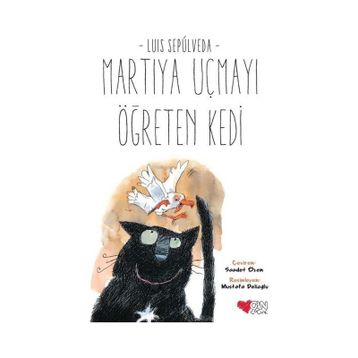 Can Çocuk Yayınları - Martıya Uçmayı Öğreten Kedi - Luis Sepulveda