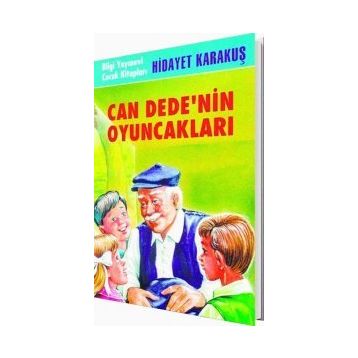 CAN DEDE´NIN OYUNCAKLARI - HIDAYET KARAKUŞ