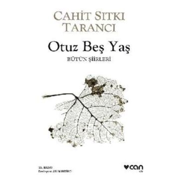 Can - Otuz Beş Yaş - Cahit Sıtkı Tarancı