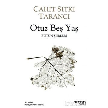 Can - Otuz Beş Yaş - Cahit Sıtkı Tarancı
