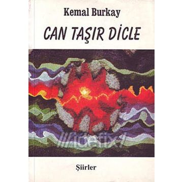 Can Taşır Dicle - Kemal Burkay
