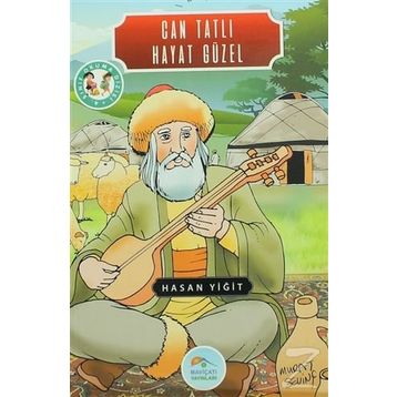 Can Tatlı Hayat Güzel - Hasan Yiğit