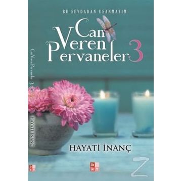 Can Veren Pervaneler 3 - Hayati İnanç