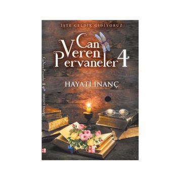 Can Veren Pervaneler 4 - Hayati İnanç