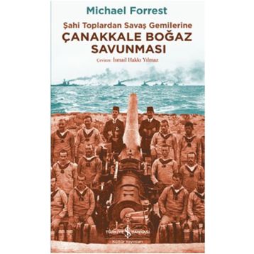 Çanakkale Boğaz Savunması - Michael Forrest