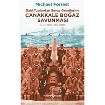 Çanakkale Boğaz Savunması - Michael Forrest