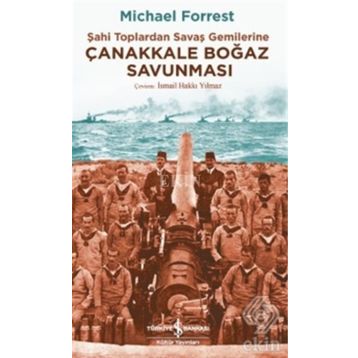 Çanakkale Boğaz Savunması - Michael Forrest