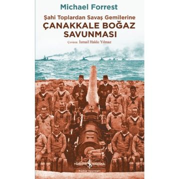 Çanakkale Boğaz Savunması - Michael Forrest