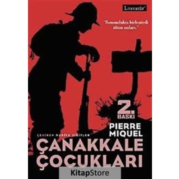 ÇANAKKALE ÇOCUKLARI - PIERRE MIQUEL