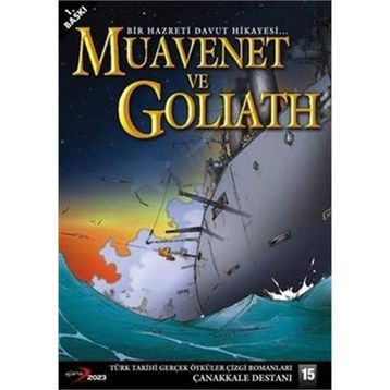 Çanakkale Destanı-15 Muavenet ve Goliath - Kolektif