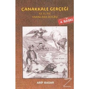 Çanakkale Gerçeği İle El Ele Yarınlara Doğru - Arif Basar