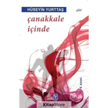 Çanakkale İçinde - Hüseyin Yurttaş