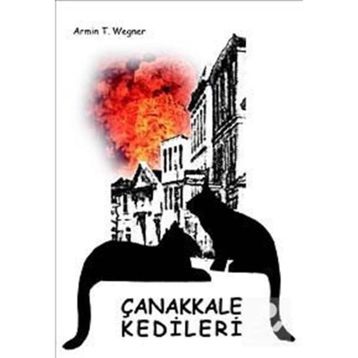 ÇANAKKALE KEDILERI - ARMIN T. WEGNER