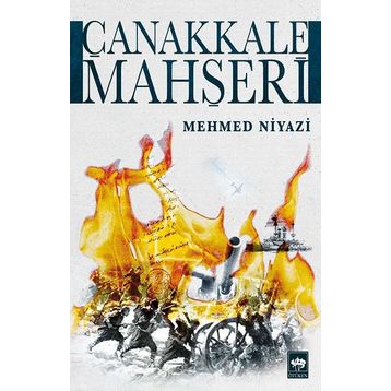 Çanakkale Mahşeri - Mehmed Niyazi