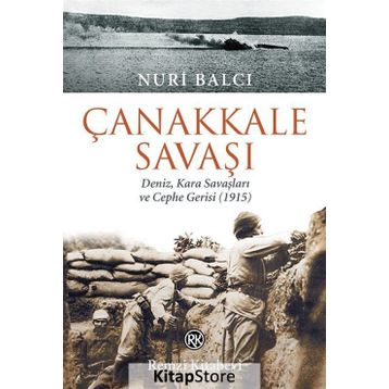 Çanakkale Savaşı - Nuri Balcı