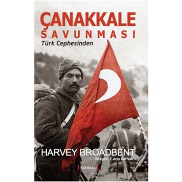 Çanakkale Savunması - Harvey Broadbent
