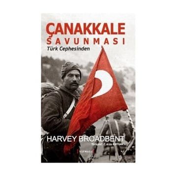 Çanakkale Savunması - Harvey Broadbent