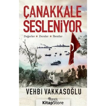 Çanakkale Sesleniyor - Vehbi Vakkasoğlu