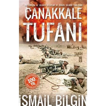 Çanakkale Tufanı - İsmail Bilgin