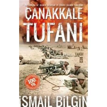 Çanakkale Tufanı - İsmail Bilgin