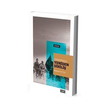 Çanakkale Yeniden Diriliş - Mahmut Öztürk